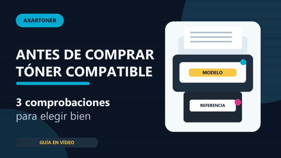 Portada del vídeo: tres comprobaciones antes de comprar tóner compatible